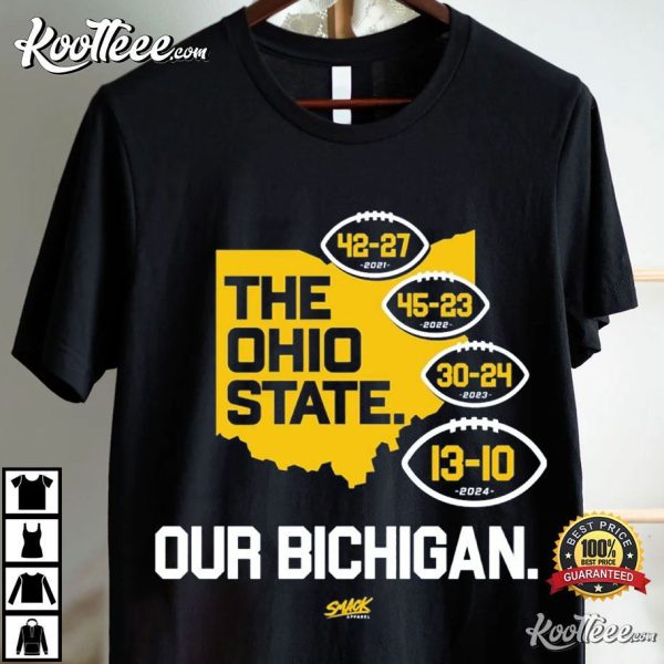 Michigan College Fan Our Bichigan 2024 Anti OSU T-Shirt