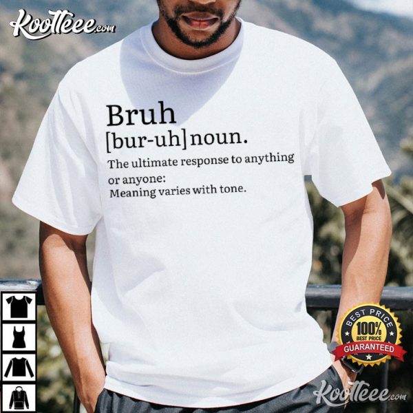 Bruh Definition Funny T-Shirt