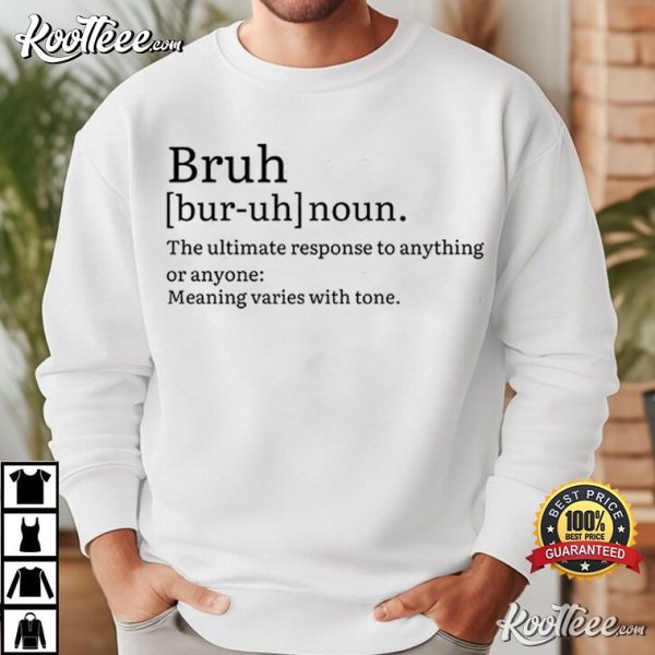 Bruh Definition Funny T-Shirt