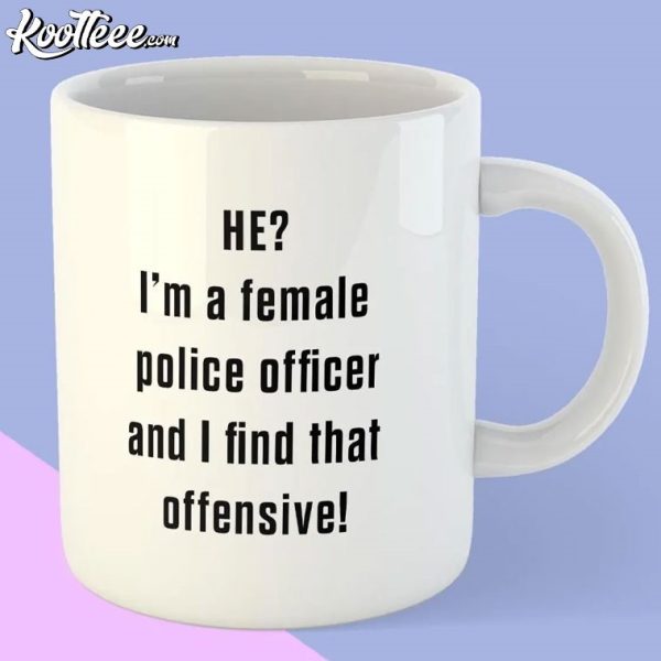 I’m A Female Police Officer Gift Mug