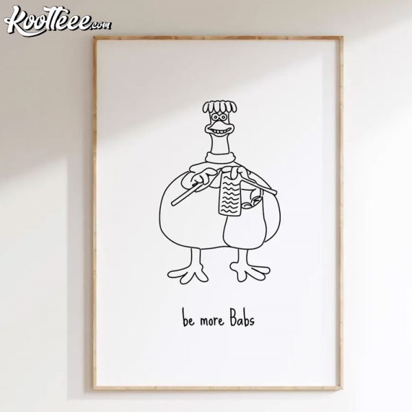 Be More Babs Chicken Run Gift Poster