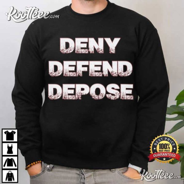 Deny Defend Depose Sons Of Liberty Political T-Shirt