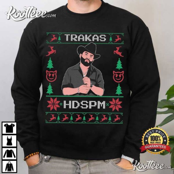 Luis R Conriquez Trakas HDSPM Ugly Christmas T-Shirt