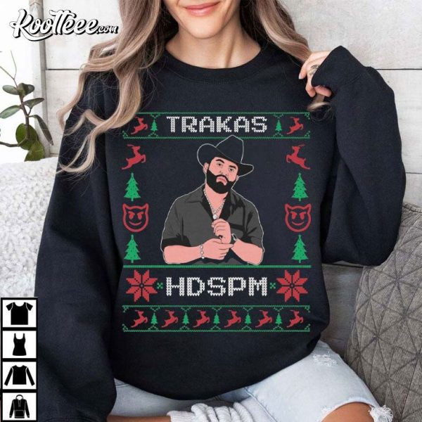 Luis R Conriquez Trakas HDSPM Ugly Christmas T-Shirt