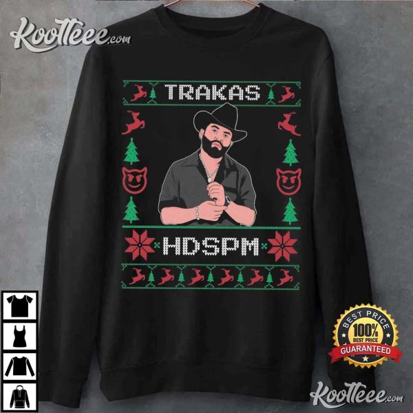 Luis R Conriquez Trakas HDSPM Ugly Christmas T-Shirt