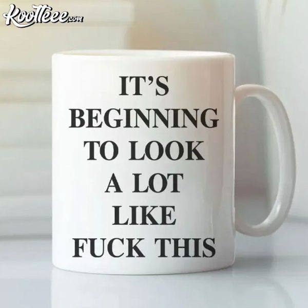 It’s Beginning To Look A Lot Like Fuck This Mug