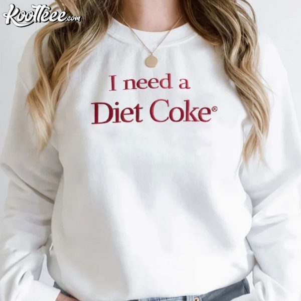 I Need A Diet Coke Embroidered Sweatshirt