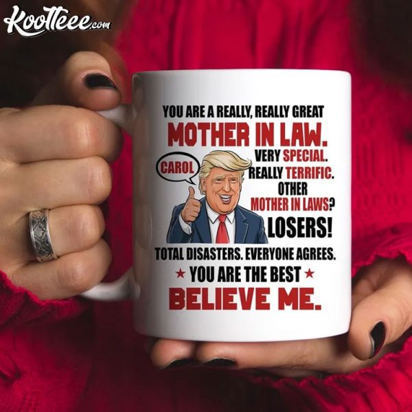 Mother In Law Gift Funny Trump Quote Custom Mug