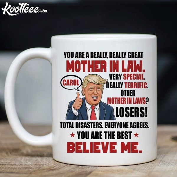 Mother In Law Gift Funny Trump Quote Custom Mug