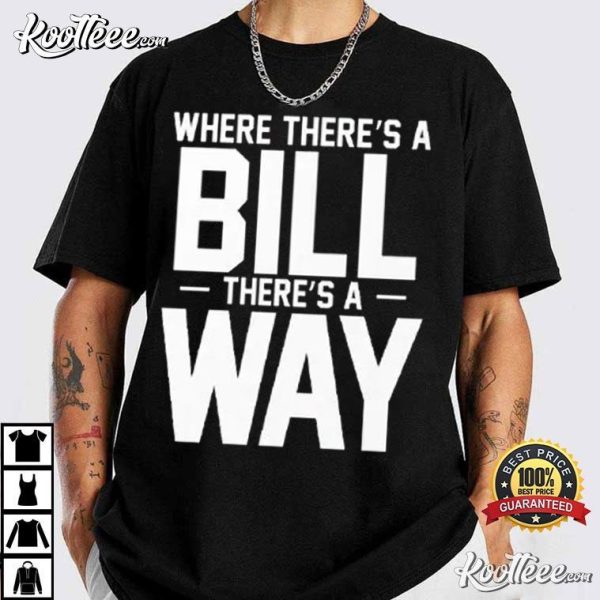 UNC Football Where There’s A Bill There’s A Way T-Shirt