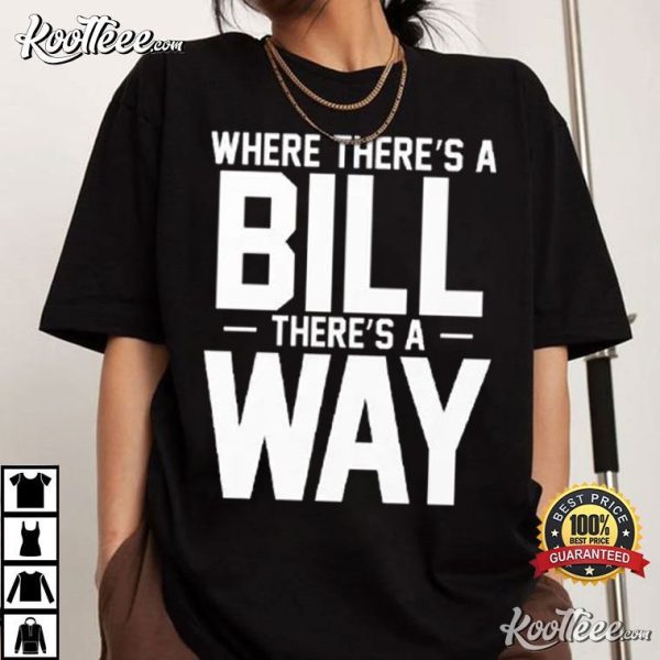 UNC Football Where There’s A Bill There’s A Way T-Shirt