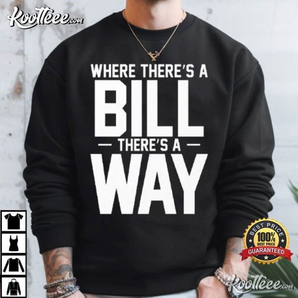 UNC Football Where There’s A Bill There’s A Way T-Shirt