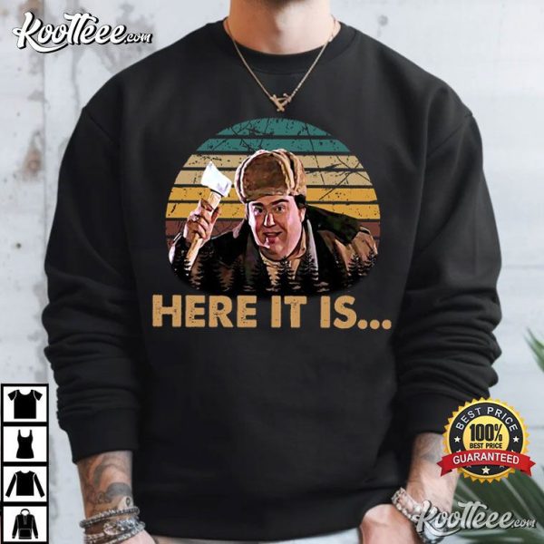 Here It Is John Candy Uncle Buck Retro Gift For Fan T-Shirt