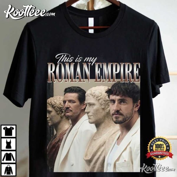 Paul Mescal And Pedro Pascal This Is My Roman Empire T-Shirt