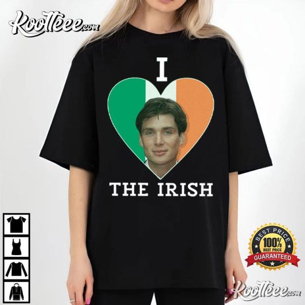 Cillian Murphy I Love Irish Boys T-Shirt