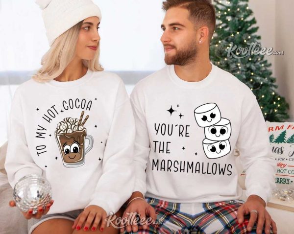 You’re The Marshmallows To My Hot Cocoa Couples Shirts