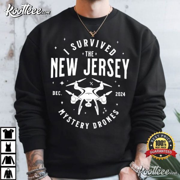 I Survived The New Jersey Mystery Drones 2024 T-Shirt