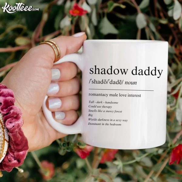 Shadow Daddy Funny Romantacy Book Lover Mug