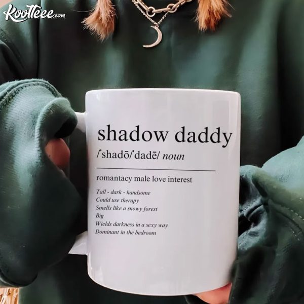 Shadow Daddy Funny Romantacy Book Lover Mug