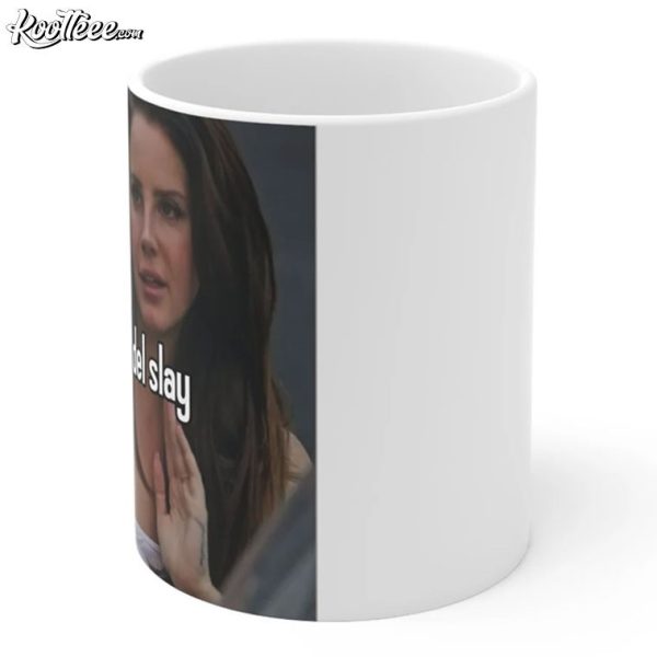 Lana Del Slay Lana Del Rey Coffee Mug