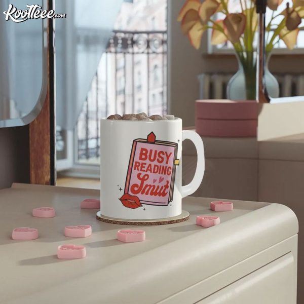 Busy Reading Smut Book Lover Mug