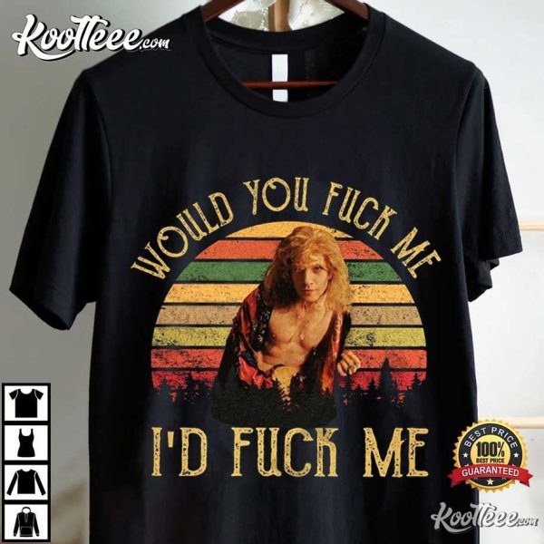 The Silence Of The Lambs Buffalo Bill Would You Fuck Me T-Shirt