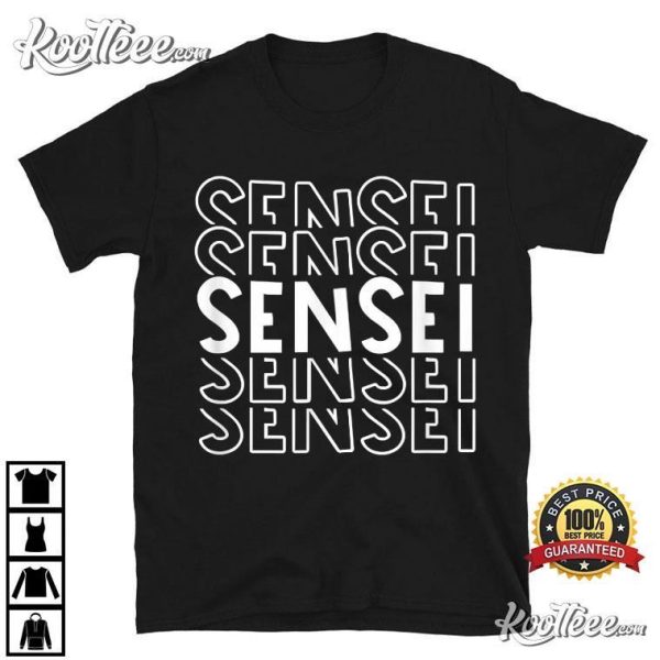 Sensei Martial Arts Karate Judo Training Coach Dojo Gym T-Shirt