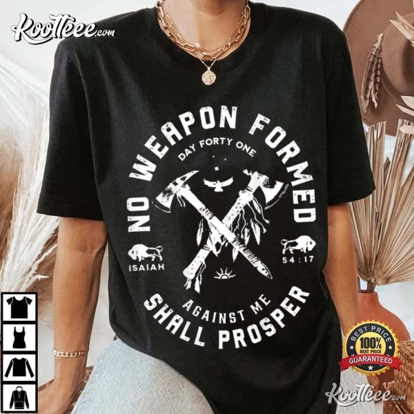 Bible Verse No Weapon Formed Shall Prosper Isaiah 54 17 T-Shirt