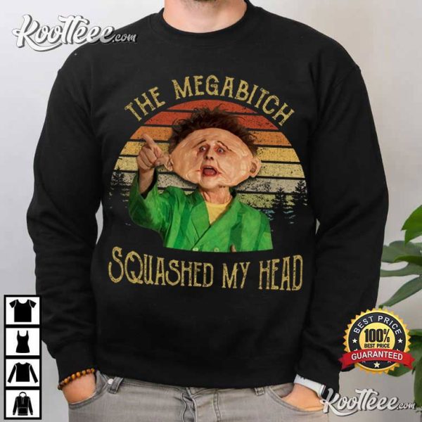 Drop Dead Fred The Megabitch Squashed My Head Retro T-Shirt