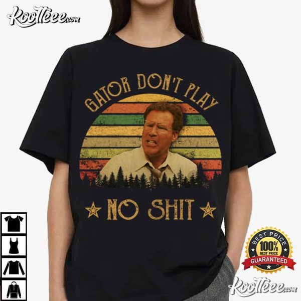 Allen Gamble The Other Guys Gator Don’t Play No Shit T-Shirt