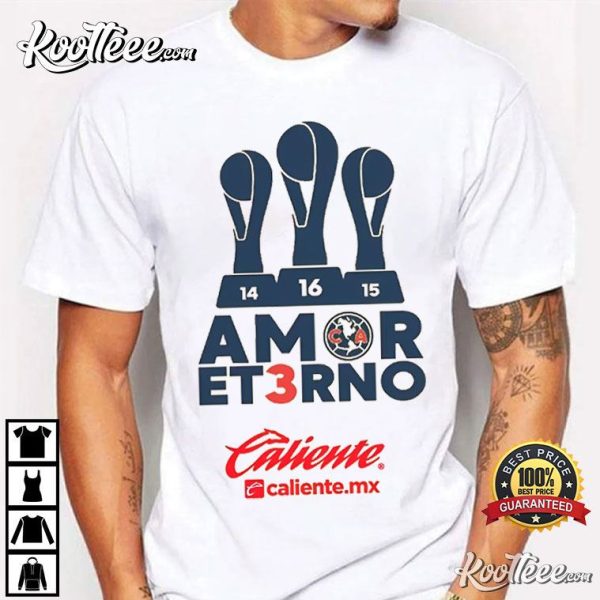 Club America Amor Et3rno Tricampeon T-Shirt