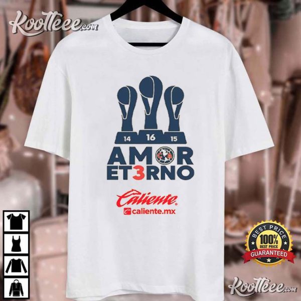 Club America Amor Et3rno Tricampeon T-Shirt