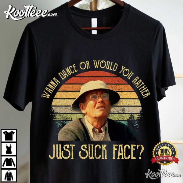 On Golden Pond Norman Thayer Would You Rather Just Suck Face T-Shirt