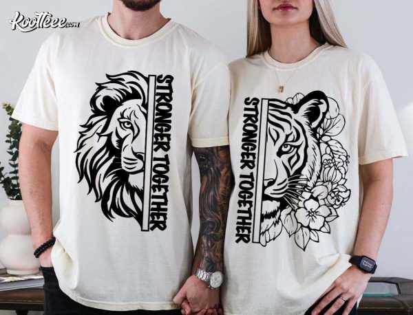 Stronger Together Lion Couples Shirts