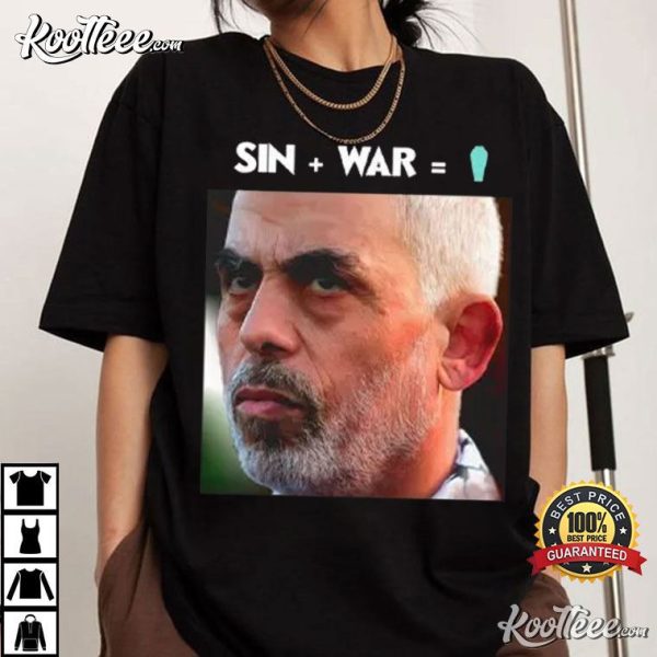 Yahya Sinwar Sin And War T-Shirt