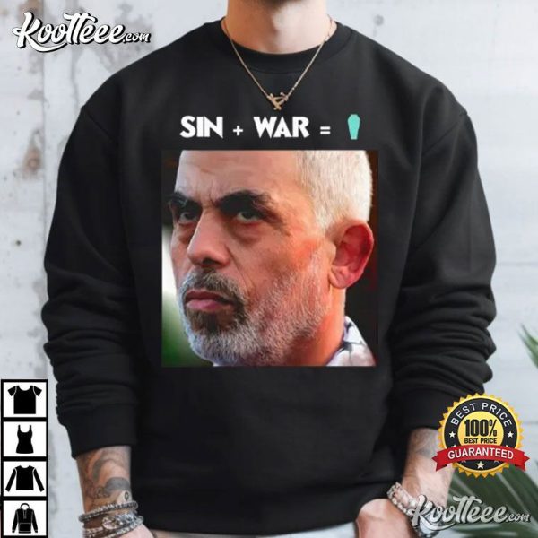 Yahya Sinwar Sin And War T-Shirt