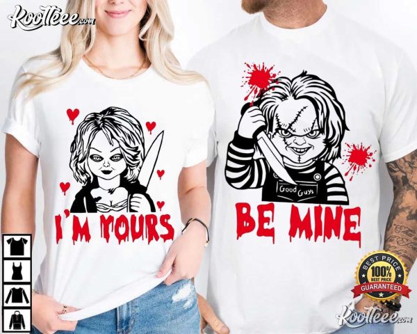 Chucky And Tiffany Be Mine I’m Yours Valentine’s Day Couples Shirts