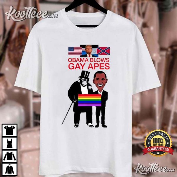 Donald Trump Obama Blows Gay Apes T-Shirt