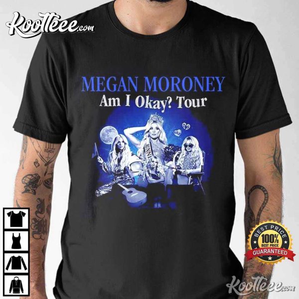 Megan Moroney Am I Okay Tour 2025 Gift T-Shirt