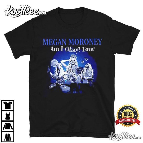 Megan Moroney Am I Okay Tour 2025 Gift T-Shirt