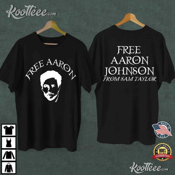 Nosferatu Aaron Taylor Johnson Free Aaron Johnson From Sam Taylor T-Shirt