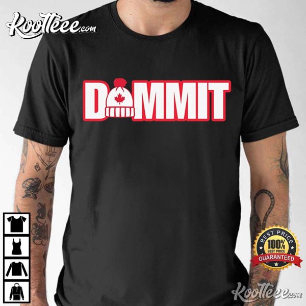 Canadian Dammit It Is Cold T-Shirt