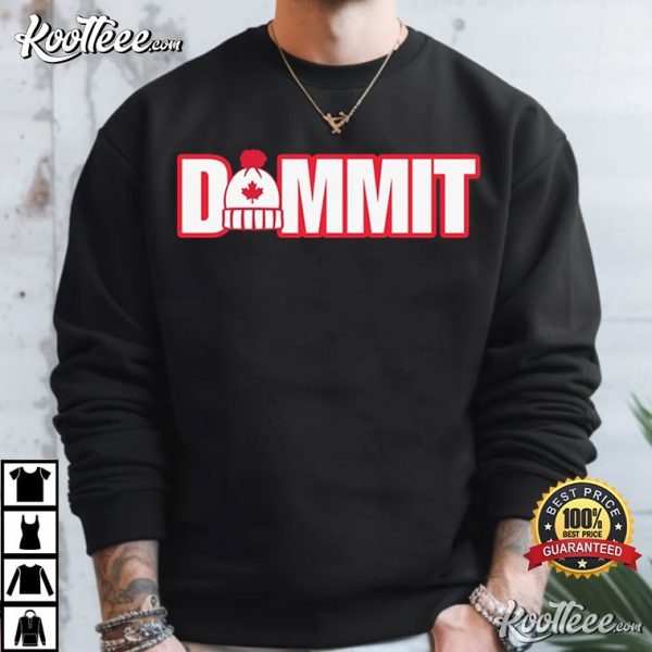 Canadian Dammit It Is Cold T-Shirt