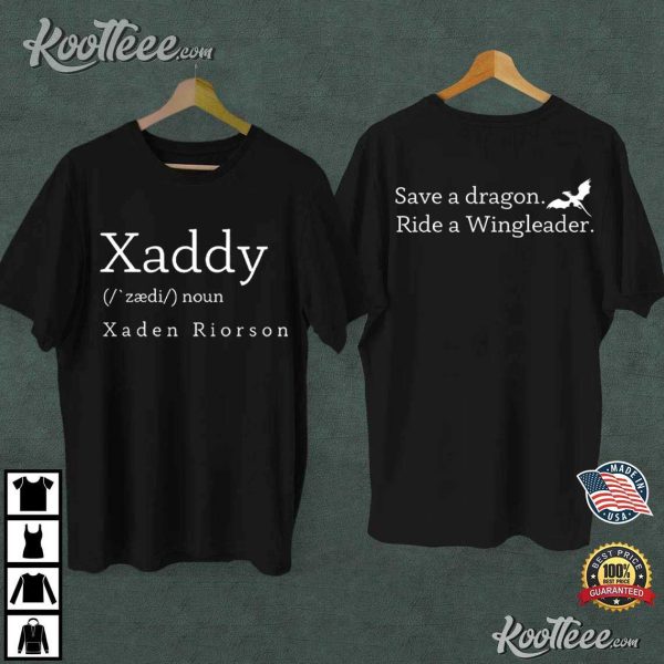 Xaddy Xaden Riorson Fourth Wing Save A Dragon Ride A Wingleader T-Shirt