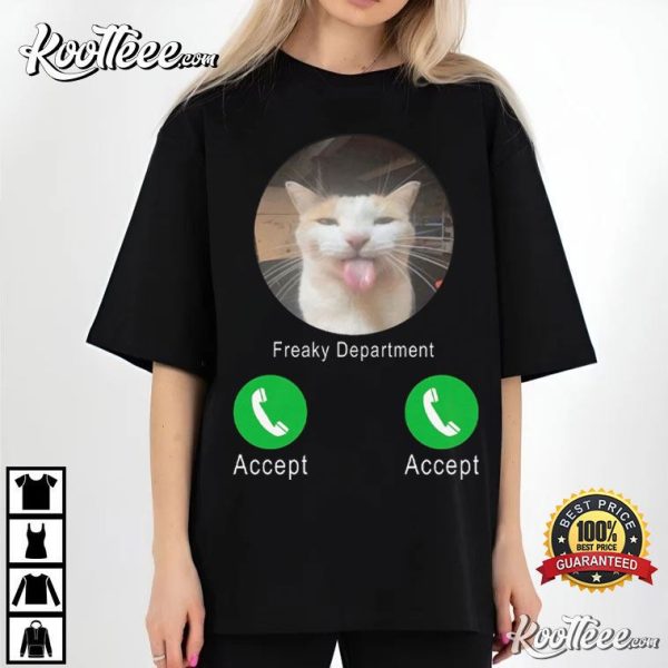 Freaky Department Funny Cat Meme T-Shirt