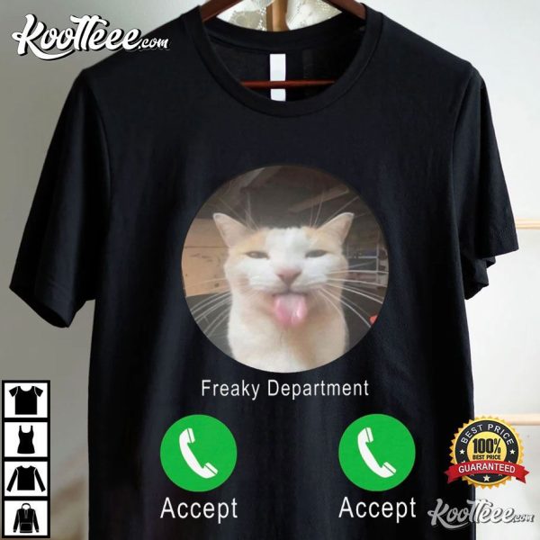 Freaky Department Funny Cat Meme T-Shirt