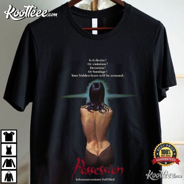 Possession 1981 Inhuman Ecstasy Fulfilled T-Shirt