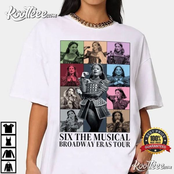 Six The Musical Broadway Eras Tour T-Shirt