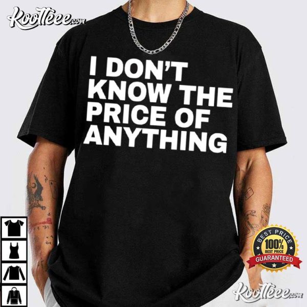 Drew Carrey I Don’t Know The Price Of Anything T-Shirt