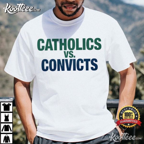 Catholics Vs Convicts T-Shirt